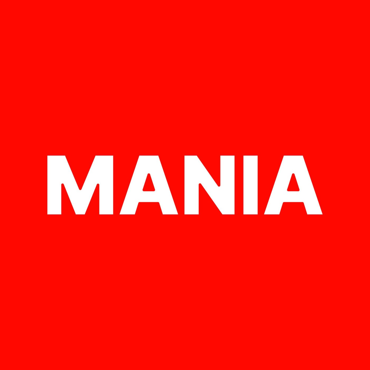 MANIA